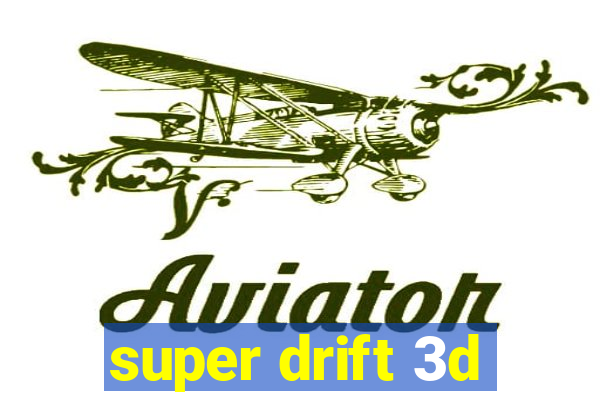 super drift 3d