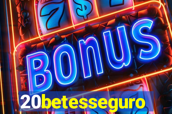 20betesseguro