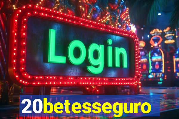 20betesseguro