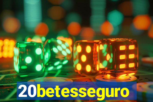 20betesseguro