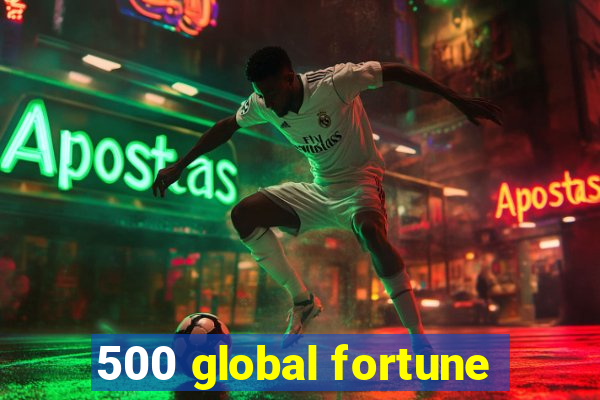 500 global fortune