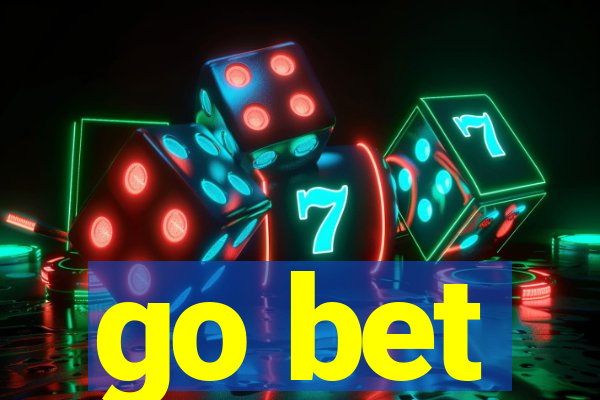 go bet