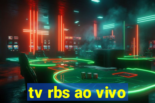 tv rbs ao vivo