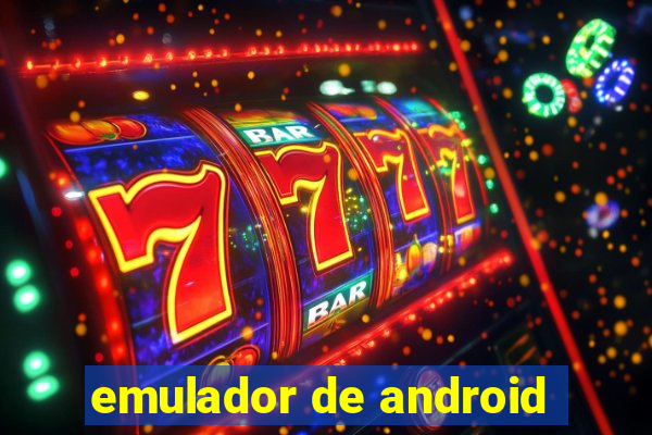 emulador de android