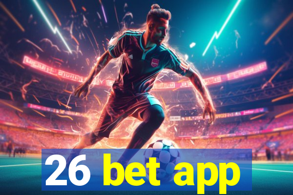 26 bet app