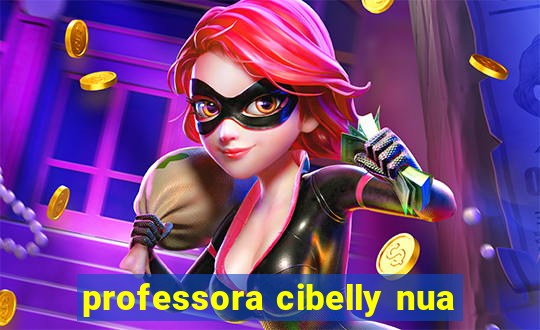 professora cibelly nua