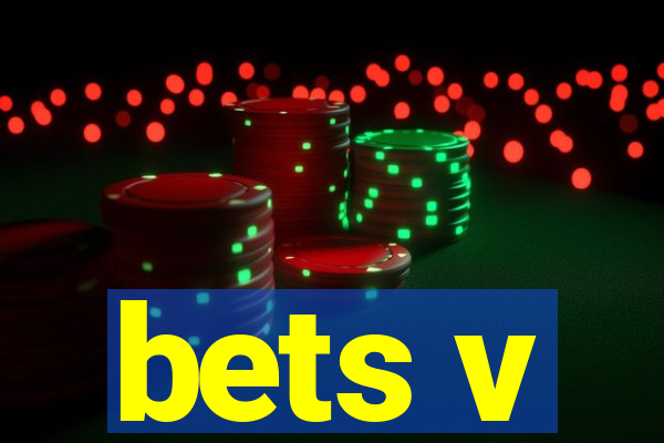 bets v