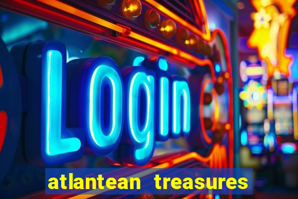 atlantean treasures mega moolah slot game