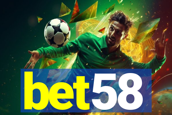 bet58