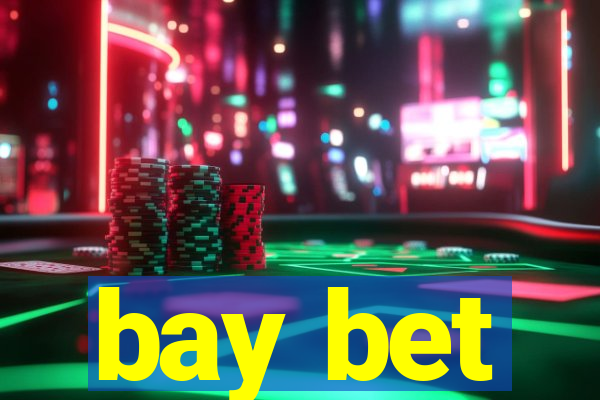 bay bet