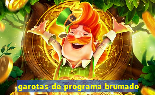 garotas de programa brumado