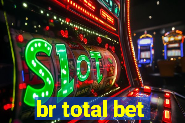 br total bet