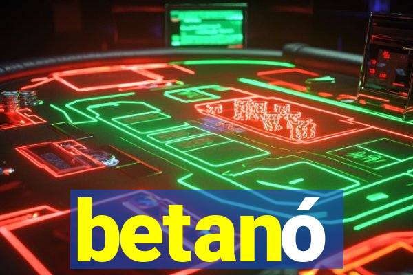 betanó