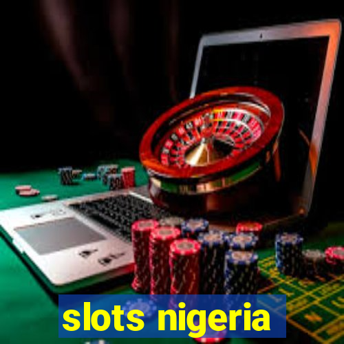 slots nigeria