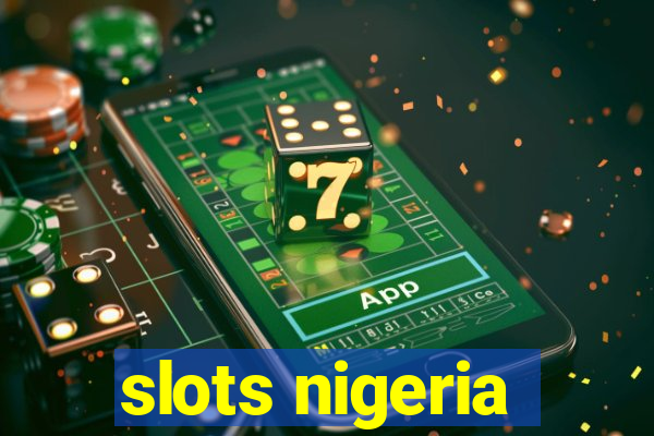 slots nigeria