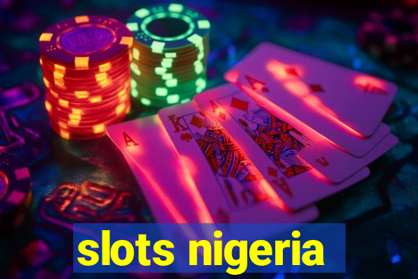 slots nigeria