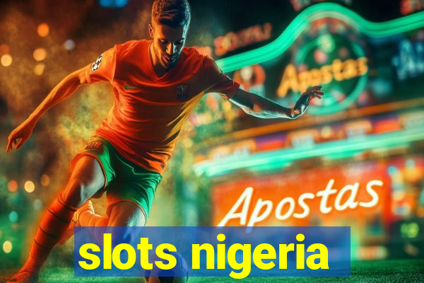 slots nigeria