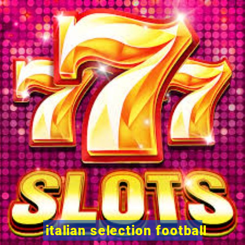 italian selection football