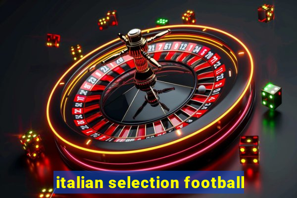 italian selection football