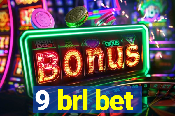 9 brl bet