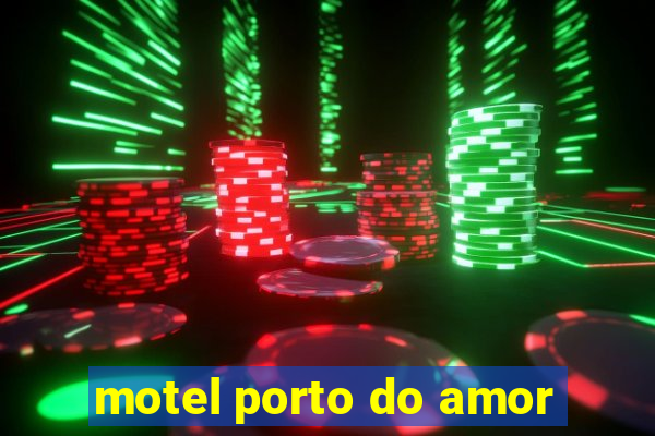 motel porto do amor