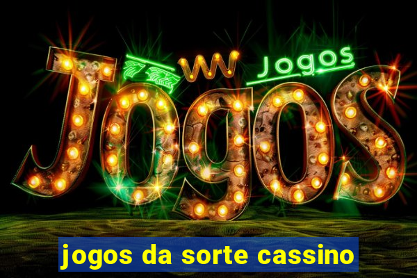 jogos da sorte cassino