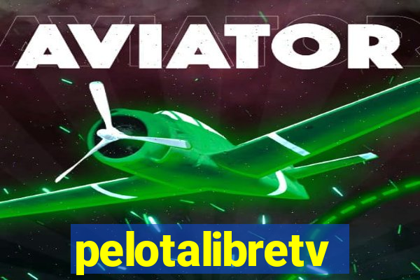 pelotalibretv