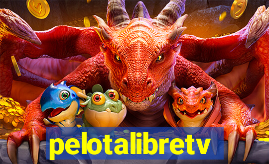 pelotalibretv