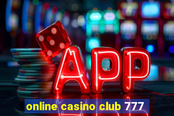 online casino club 777