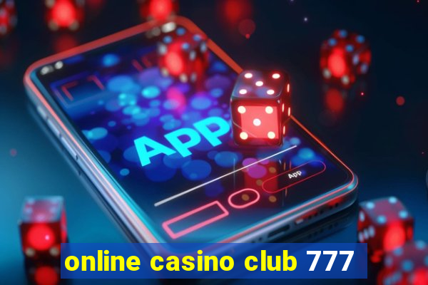 online casino club 777