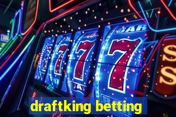 draftking betting