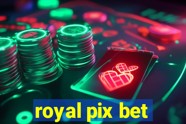 royal pix bet