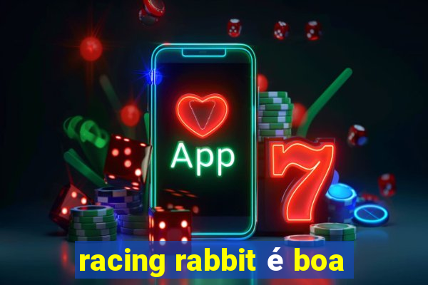 racing rabbit é boa