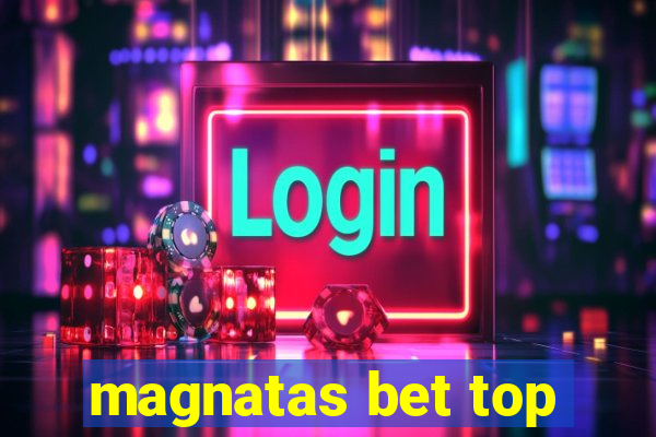 magnatas bet top