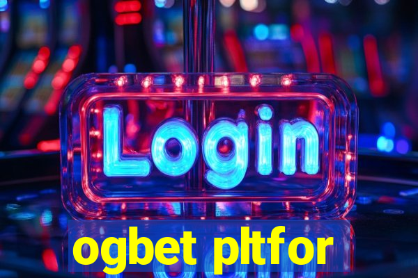 ogbet pltfor