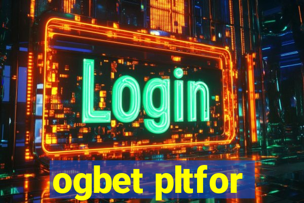 ogbet pltfor