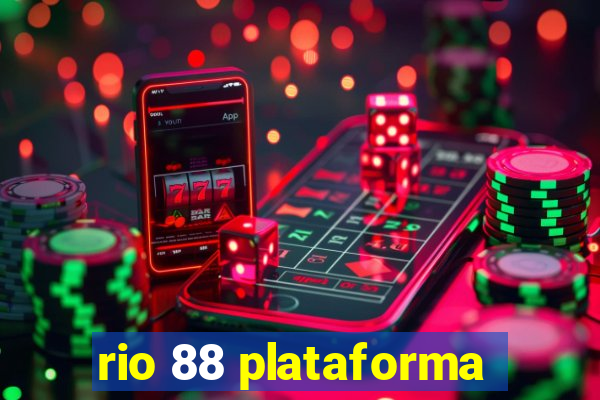 rio 88 plataforma