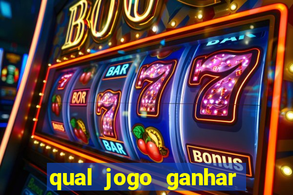 qual jogo ganhar dinheiro sem depositar nada