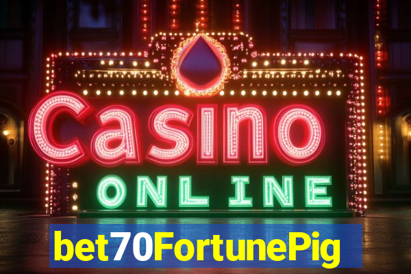 bet70FortunePig