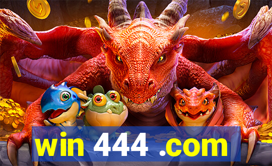 win 444 .com