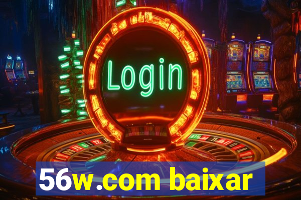 56w.com baixar