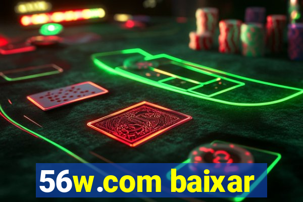 56w.com baixar