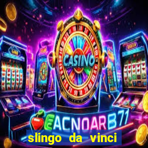 slingo da vinci diamonds slot