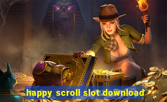 happy scroll slot download