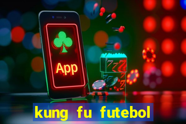 kung fu futebol clube assistir online