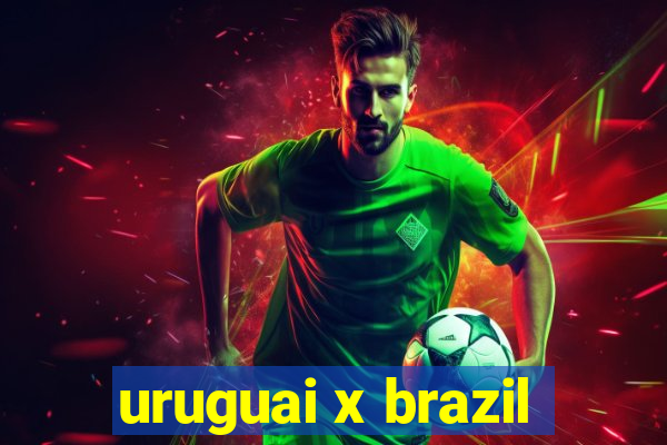 uruguai x brazil