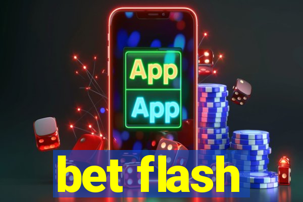 bet flash