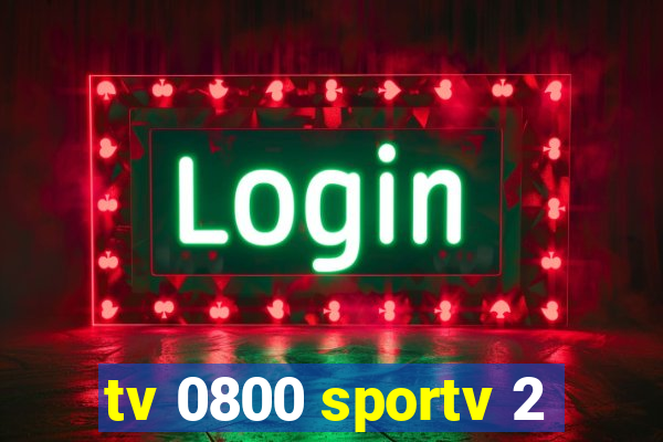 tv 0800 sportv 2