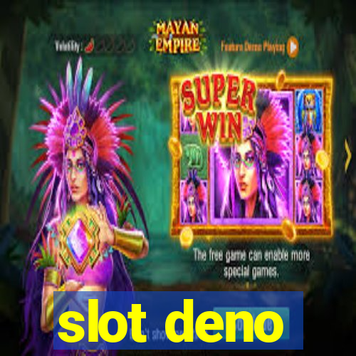 slot deno