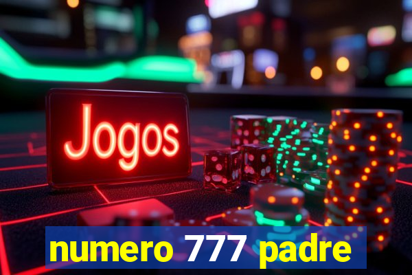 numero 777 padre